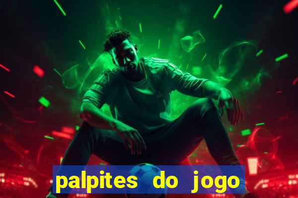 palpites do jogo aberto hoje